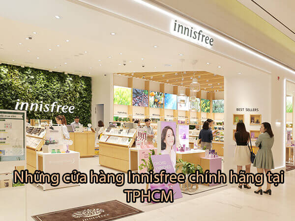 Top 5 cửa hàng Innisfree chính hãng tại TPHCM