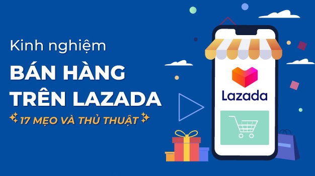 Hướng dẫn quy trình bán hàng trên Lazada