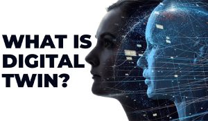 Digital Twin là gì?